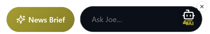 Joe’s News Brief button beside the Ask Joe field